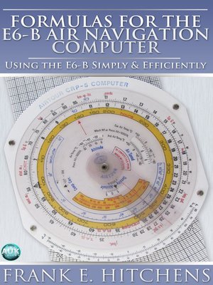 cover image of Formulas for the E6-B Air Navigation Computer